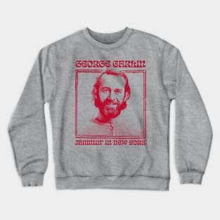 George Carlin / Jammin' In New York Crewneck Sweatshirt